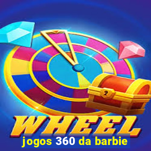 jogos 360 da barbie